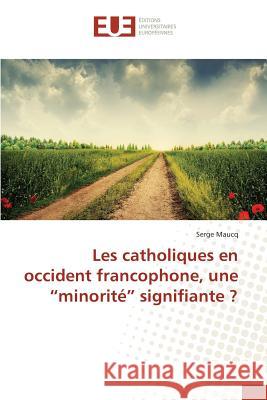 Les catholiques en occident francophone, une 