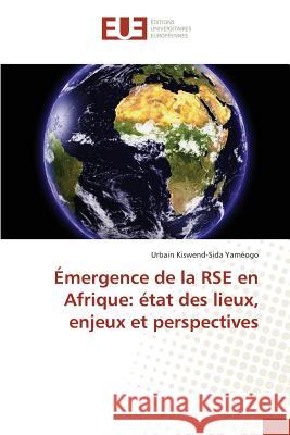 Émergence de la Rse En Afrique: État Des Lieux, Enjeux Et Perspectives Yameogo-U 9783841663542 Editions Universitaires Europeennes