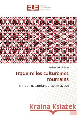 Traduire Les Culturèmes Roumains Radulescu-A 9783841663566