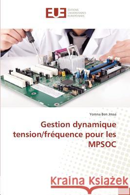 Gestion dynamique tension/fréquence pour les mpsoc Jmaa-Y 9783841665065