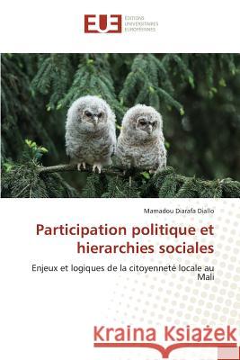 Participation politique et hierarchies sociales Diallo-M 9783841666734