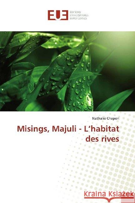 Misings, Majuli - L'habitat des rives Chapon, Nathalie 9783841667335