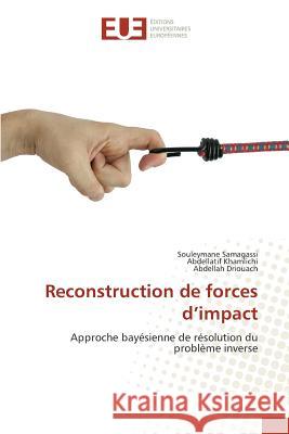 Reconstruction de forces d impact Collectif 9783841667977 Editions Universitaires Europeennes