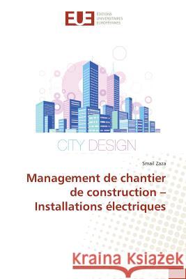 Management de Chantier de Construction Installations Électriques Zaza-S 9783841669957 Editions Universitaires Europeennes