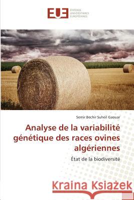 Analyse de la variabilité génétique des races ovines algériennes : État de la biodiversité Gaouar, Semir B. S. 9783841670489 Éditions universitaires européennes