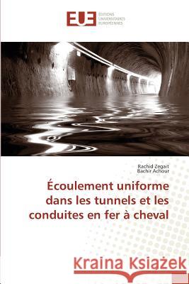 Écoulement Uniforme Dans Les Tunnels Et Les Conduites En Fer À Cheval Collectif 9783841670663 Editions Universitaires Europeennes