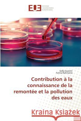 Contribution À La Connaissance de la Remontée Et La Pollution Des Eaux Sans Auteur 9783841673725 Editions Universitaires Europeennes