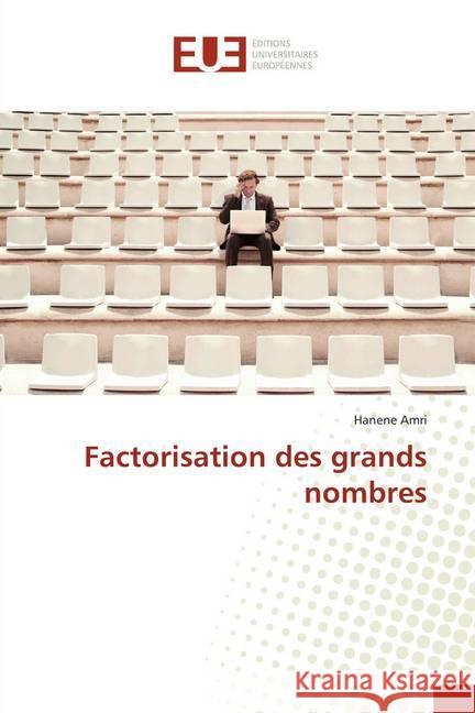 Factorisation des grands nombres Amri, Hanene 9783841673961