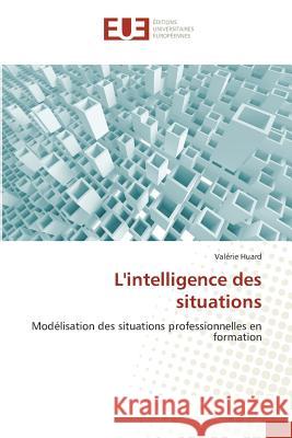 Lintelligence Des Situations Huard-V 9783841674333
