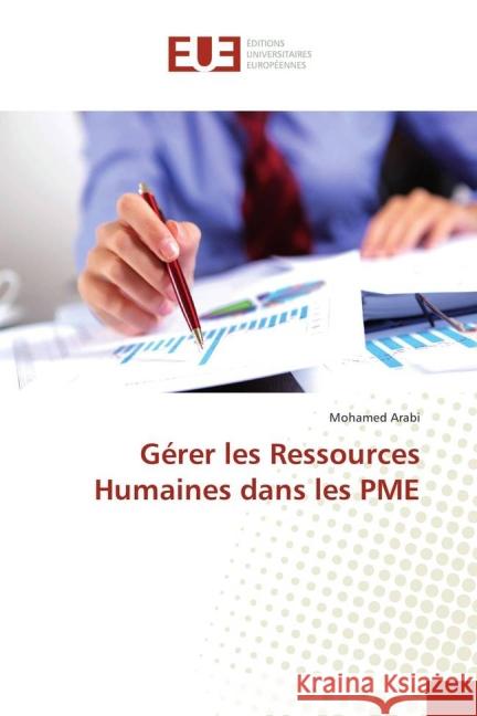 Gérer les Ressources Humaines dans les PME Arabi, Mohamed 9783841674531