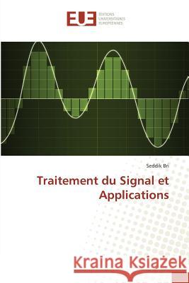 Traitement Du Signal Et Applications Bri-S 9783841677198 Editions Universitaires Europeennes