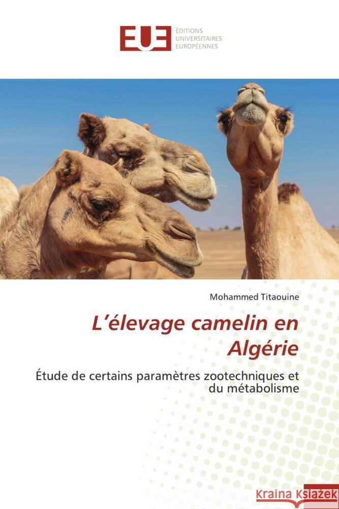 L'élevage camelin en Algérie Titaouine, Mohammed 9783841677693