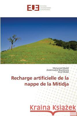 Recharge Artificielle de la Nappe de la Mitidja Meddi-M 9783841678355 Editions Universitaires Europeennes