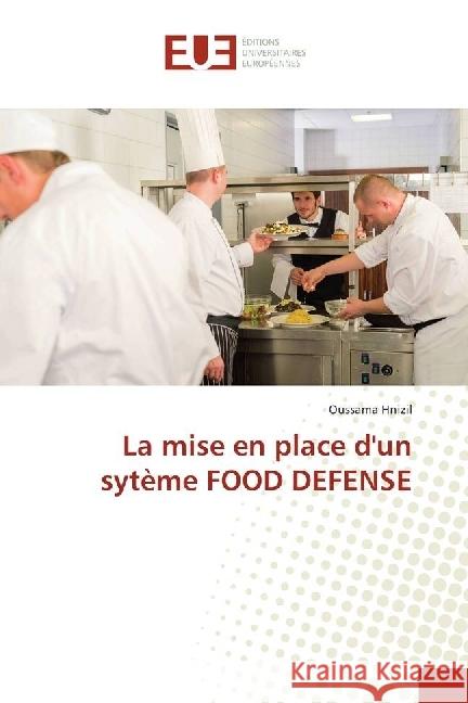 La mise en place d'un sytème FOOD DEFENSE Hnizil, Oussama 9783841678720