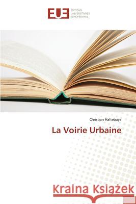 La Voirie Urbaine Haltebaye-C 9783841679406 Omniscriptum