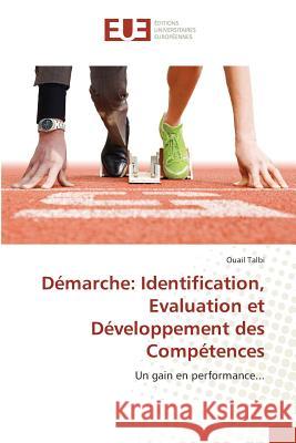 Démarche: Identification, Evaluation Et Développement Des Compétences Talbi-O 9783841679482