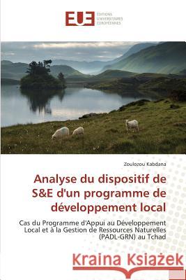 Analyse Du Dispositif de S E Dun Programme de Développement Local Kabdana-Z 9783841679567 Omniscriptum