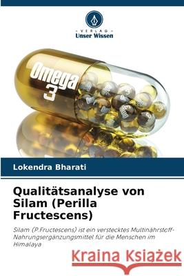 Qualitätsanalyse von Silam (Perilla Fructescens) Bharati, Lokendra 9783841680624