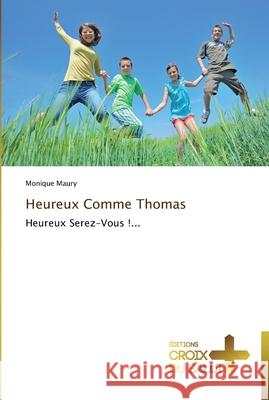 Heureux comme thomas Maury-M 9783841699237 Ditions Croix Du Salut