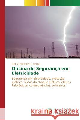 Oficina de Segurança em Eletricidade Lemos Cardoso Jose Geraldo 9783841701442