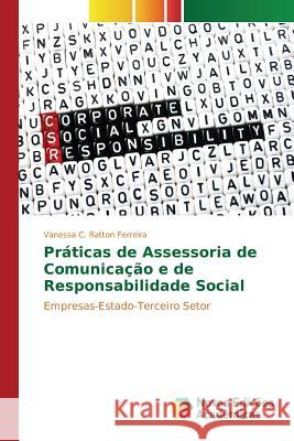 Práticas de Assessoria de Comunicação e de Responsabilidade Social C Ratton Ferreira Vanessa 9783841702333 Novas Edicoes Academicas