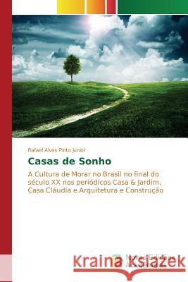 Casas de Sonho Alves Pinto Junior Rafael 9783841702340 Novas Edicoes Academicas