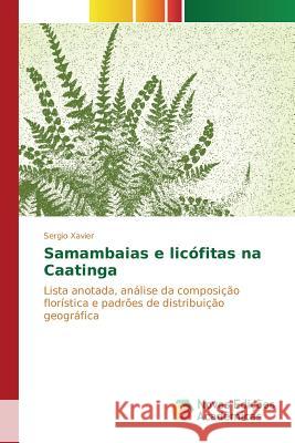 Samambaias e licófitas na Caatinga Xavier Sergio 9783841704160 Novas Edicoes Academicas