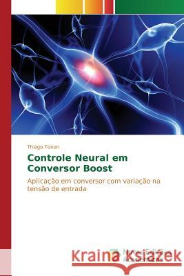 Controle Neural em Conversor Boost Tonon Thiago 9783841705785 Novas Edicoes Academicas