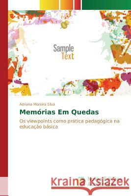 Memórias Em Quedas Moreira Silva Adriana 9783841706096 Novas Edicoes Academicas