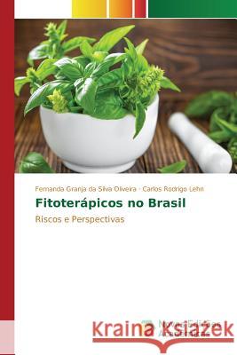 Fitoterápicos no Brasil Granja Da Silva Oliveira Fernanda 9783841707550