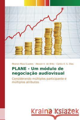 PLANE - Um módulo de negociação audiovisual Maia Guedes Rharon 9783841708144 Novas Edicoes Academicas