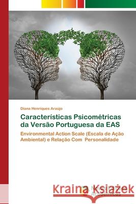 Características Psicométricas da Versão Portuguesa da EAS Diana Henriques Araújo 9783841708496