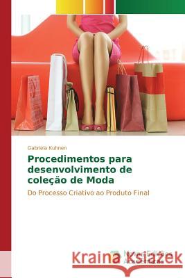 Procedimentos para desenvolvimento de coleção de Moda Kuhnen Gabriela 9783841708694 Novas Edicoes Academicas