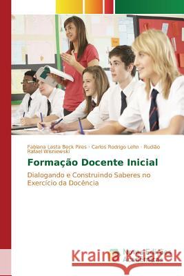 Formação Docente Inicial Lasta Beck Pires Fabiana 9783841709110 Novas Edicoes Academicas