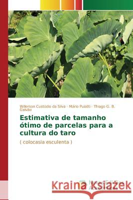 Estimativa de tamanho ótimo de parcelas para a cultura do taro Custódio Da Silva Willerson 9783841709608 Novas Edicoes Academicas