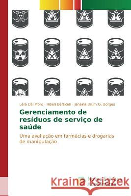 Gerenciamento de resíduos de serviço de saúde Dal Moro Leila 9783841710819 Novas Edicoes Academicas