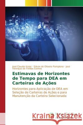 Estimavas de Horizontes de Tempo para DEA em Carteiras de Ações Isaias José Claudio 9783841717153