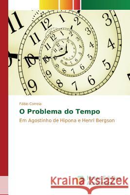 O Problema do Tempo Correia Fábio 9783841719645