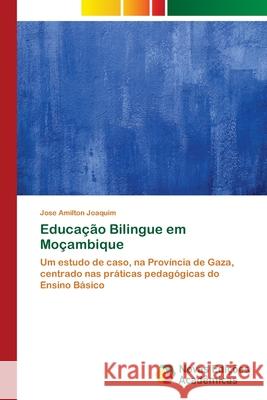 Educação Bilingue em Moçambique Joaquim, Jose Amilton 9783841724410 Novas Edicioes Academicas