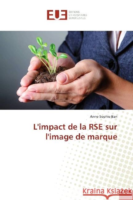 L'impact de la RSE sur l'image de marque Ban, Anne-Sophie 9783841727268