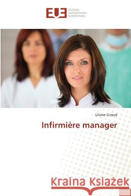 Infirmière manager Giraud, Liliane 9783841729224