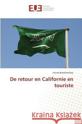 De retour en Californie en touriste Benachenhou, Yacine 9783841729286