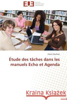 Étude Des Tâches Dans Les Manuels Echo Et Agenda Gauthier-C 9783841730800