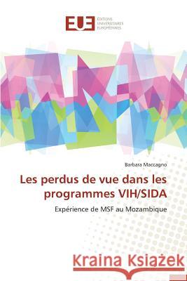 Les perdus de vue dans les programmes vih/sida Maccagno-B 9783841731210 Editions Universitaires Europeennes
