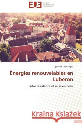 Énergies Renouvelables En Luberon Bouragba-D 9783841732545 Editions Universitaires Europeennes