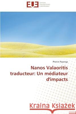 Nanos Valaoritis Traducteur: Un Médiateur d'Impacts Papariga-P 9783841733047 Editions Universitaires Europeennes