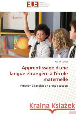 Apprentissage d'Une Langue Étrangère À l'École Maternelle Duvert-A 9783841733498