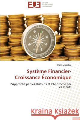 Système Financier-Croissance Économique Mhadhbi, Khalil 9783841733856