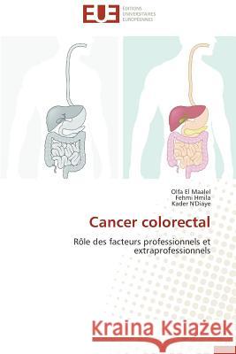 Cancer Colorectal Collectif 9783841734006 Editions Universitaires Europeennes