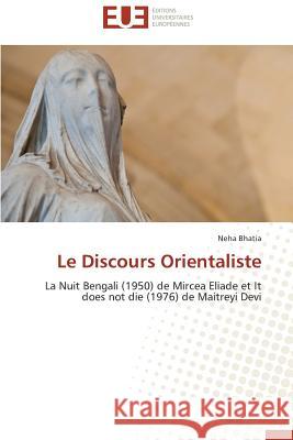 Le Discours Orientaliste Bhatia-N 9783841735027